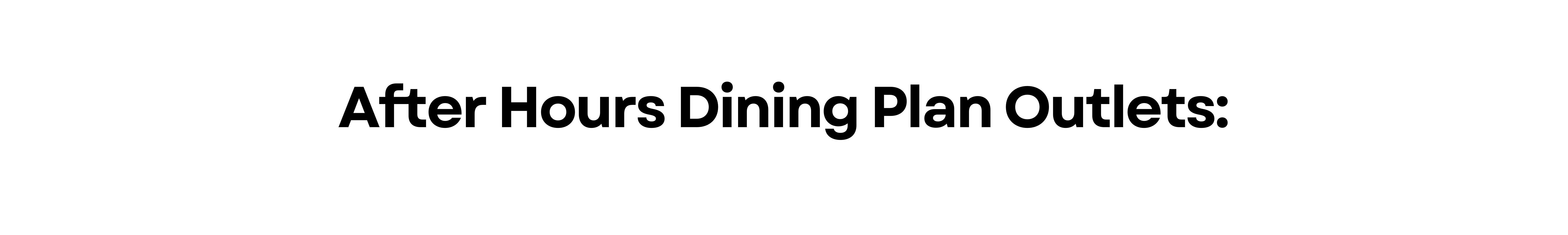 after hours dining plan outlets