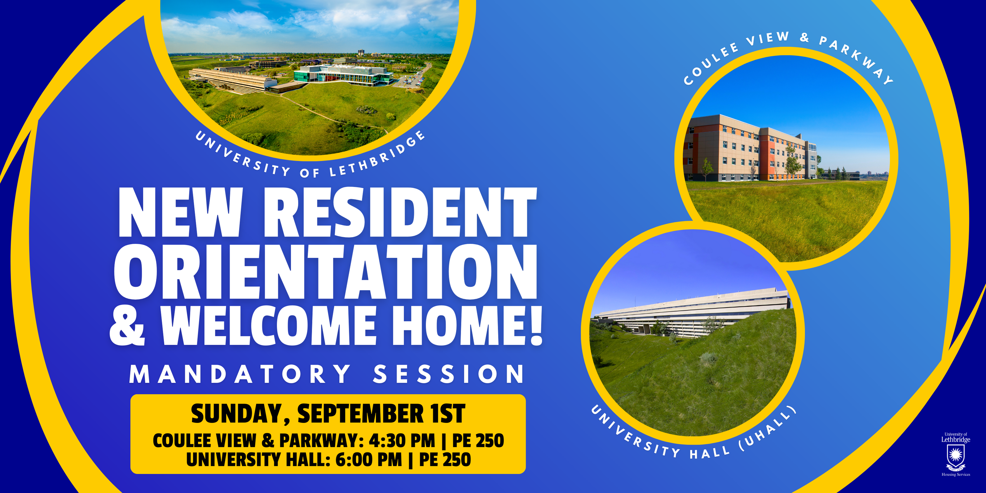 New Resident Orientation & Welcome Home! Mandatory Session