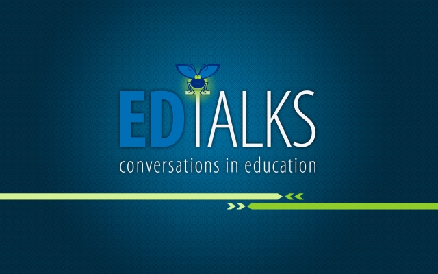ED Talks: Conversations in Eduction
