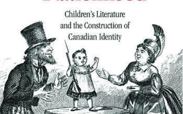 Cover image of From Nursery Rhymes to Nationhood Children's Literature and the Construction of Canadian Identity