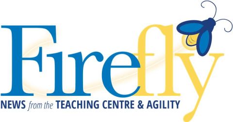 Firefly News from the TEAching Centre and Agility